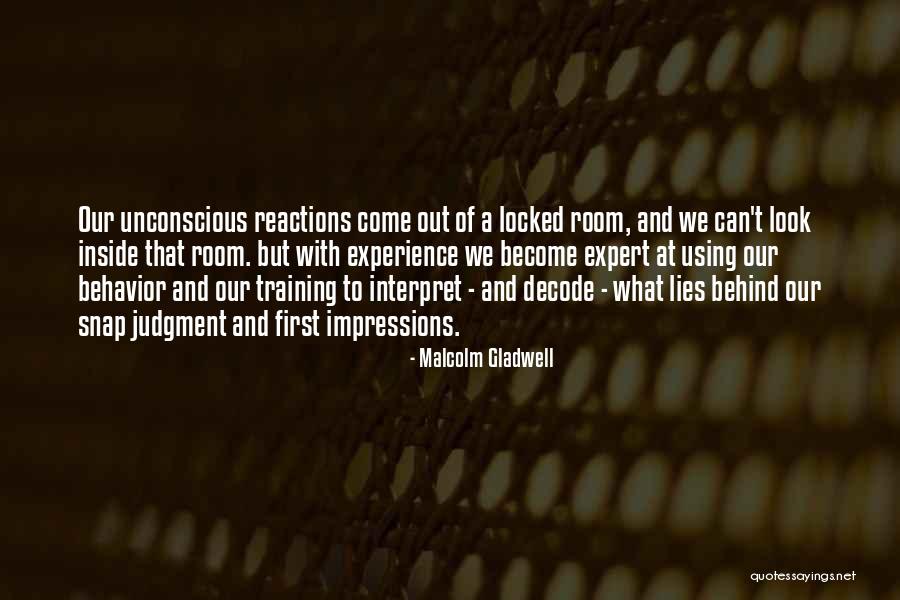 First Impressions Quotes By Malcolm Gladwell