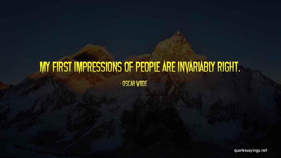 First Impressions Quotes By Oscar Wilde