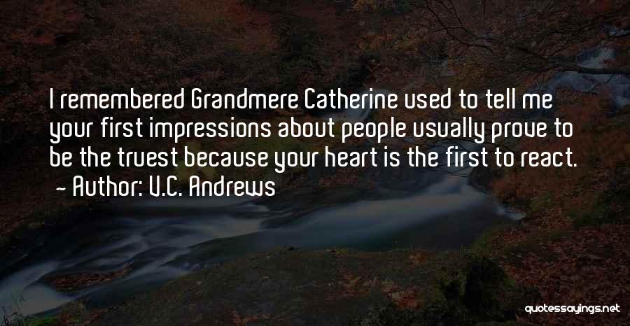 First Impressions Quotes By V.C. Andrews