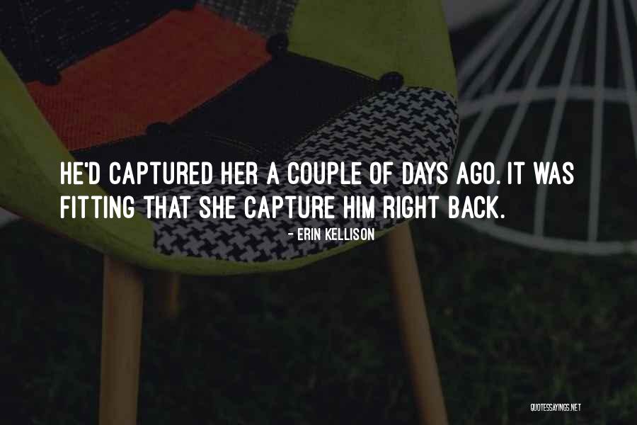 First In Series Quotes By Erin Kellison First In Series Quotes By Erin Kellison