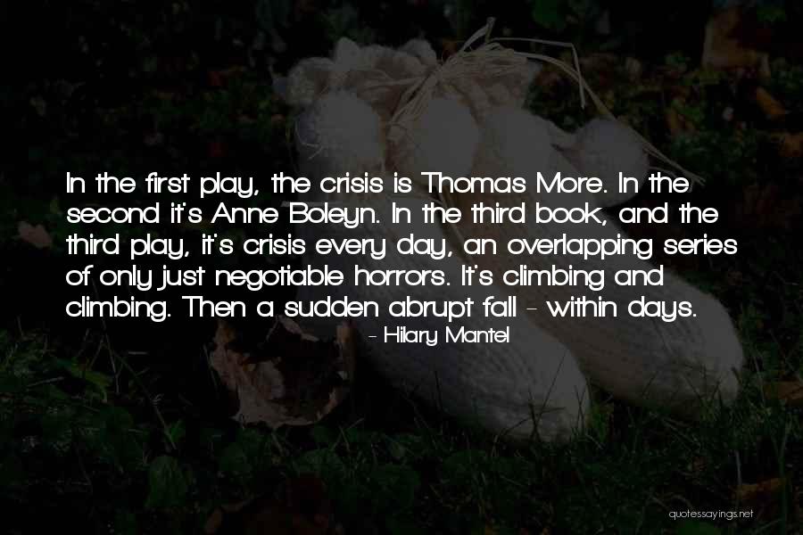 First In Series Quotes By Hilary Mantel First In Series Quotes By Hilary Mantel