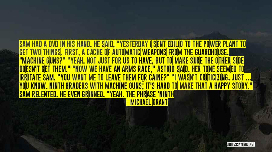 First In Series Quotes By Michael Grant First In Series Quotes By Michael Grant
