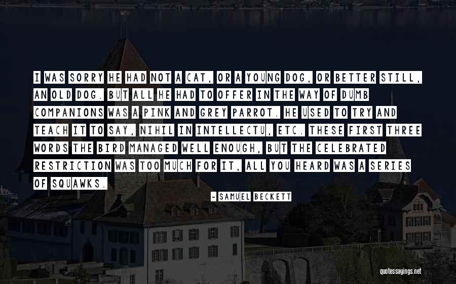 First In Series Quotes By Samuel Beckett First In Series Quotes By Samuel Beckett