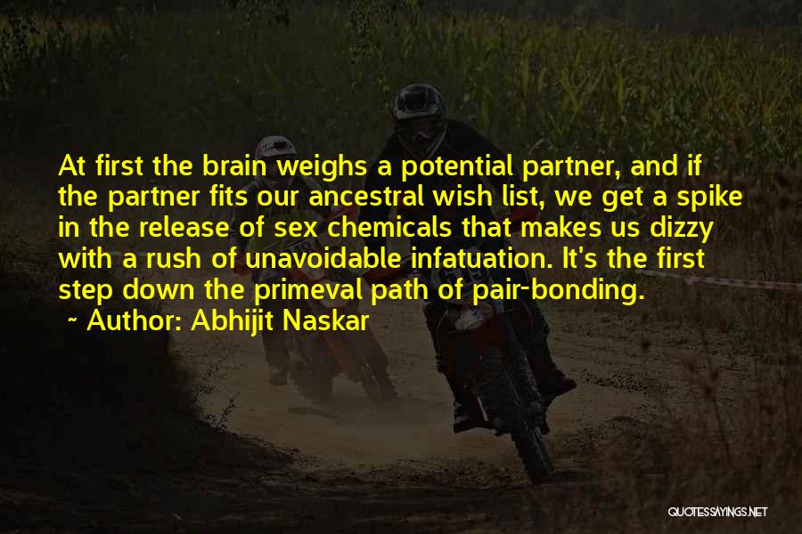 First Infatuation Quotes By Abhijit Naskar