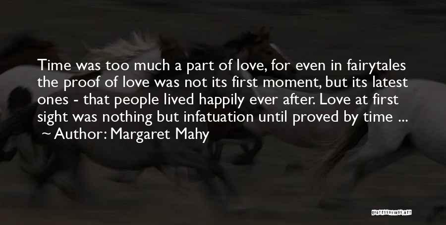 First Infatuation Quotes By Margaret Mahy