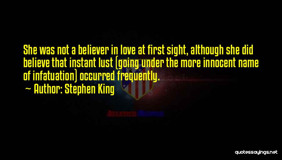 First Infatuation Quotes By Stephen King