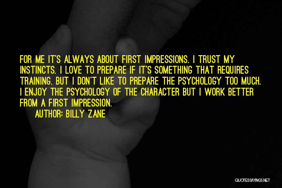 First Instincts Quotes By Billy Zane