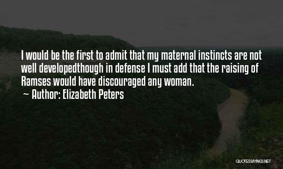 First Instincts Quotes By Elizabeth Peters