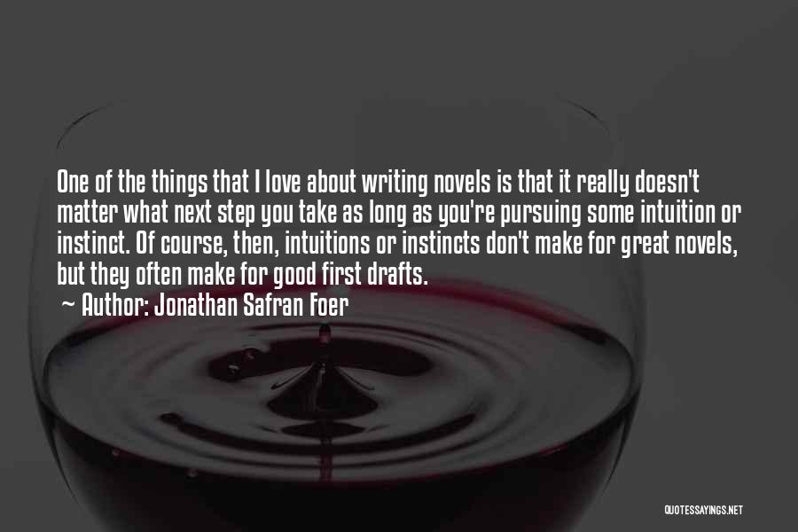 First Instincts Quotes By Jonathan Safran Foer