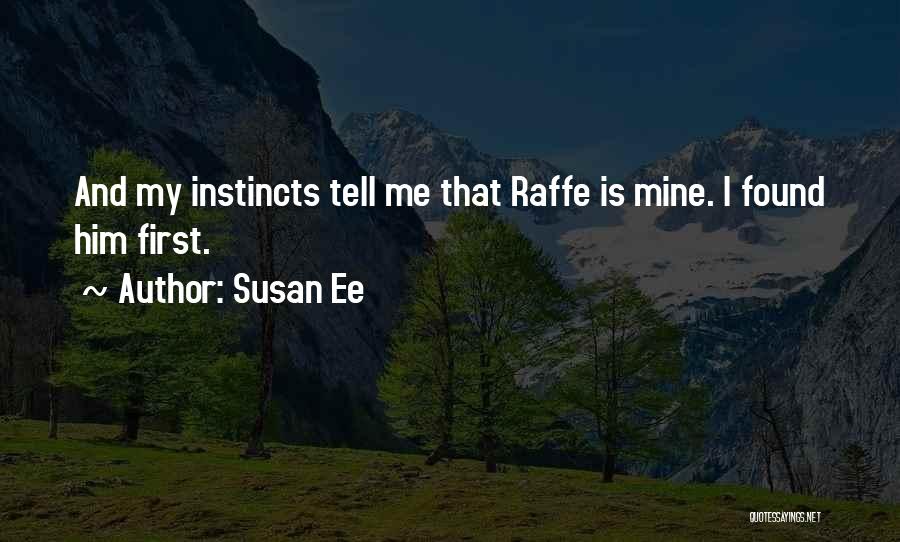 First Instincts Quotes By Susan Ee