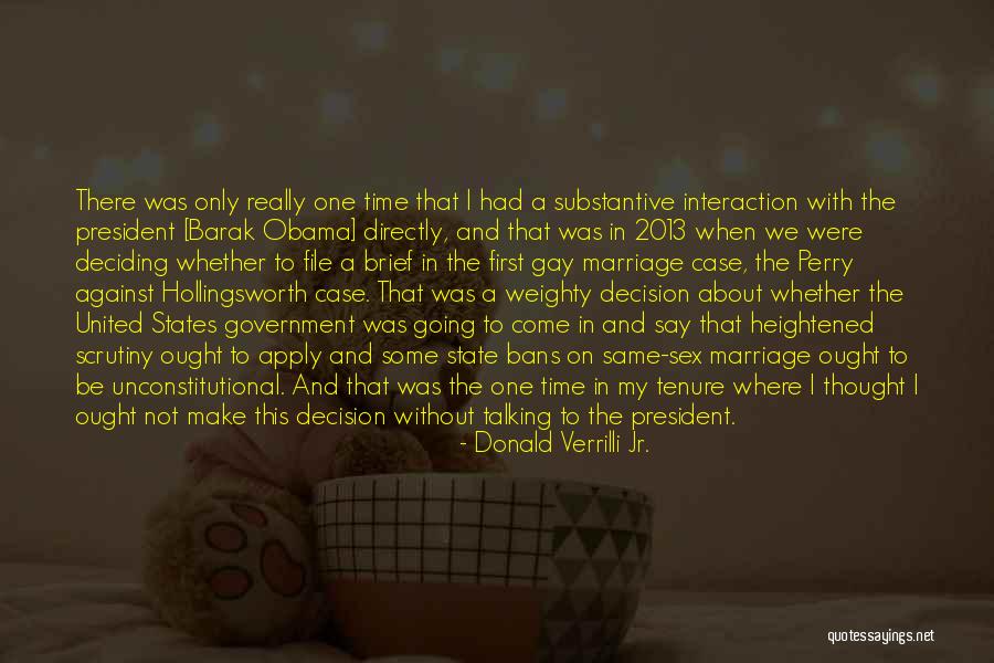 First Interaction Quotes By Donald Verrilli Jr. First Interaction Quotes By Donald Verrilli Jr.