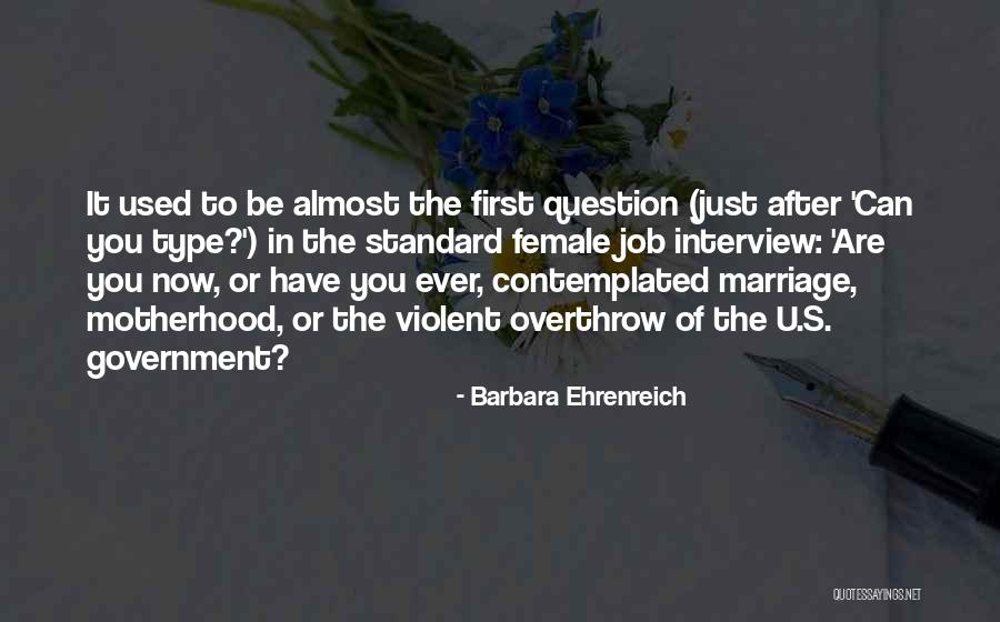 First Interview Quotes By Barbara Ehrenreich