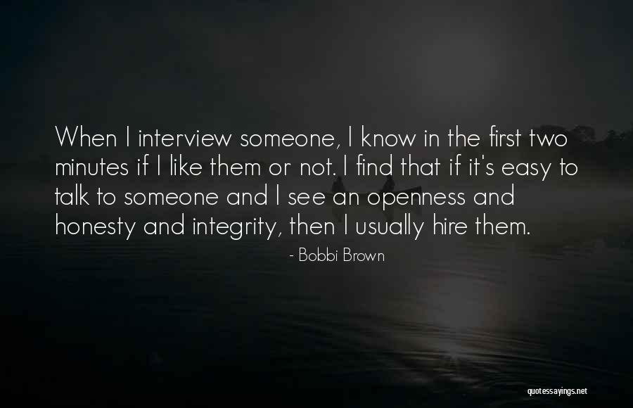 First Interview Quotes By Bobbi Brown