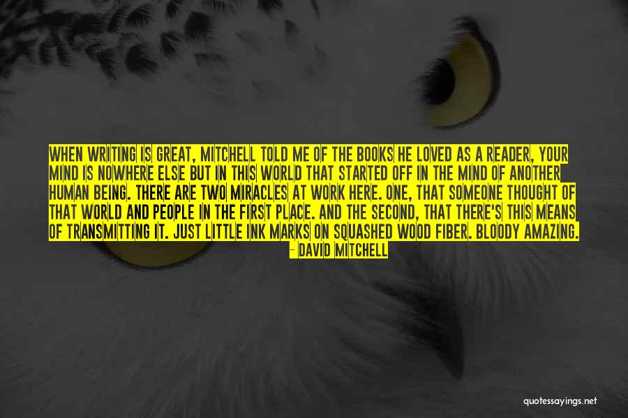 First Interview Quotes By David Mitchell First Interview Quotes By David Mitchell