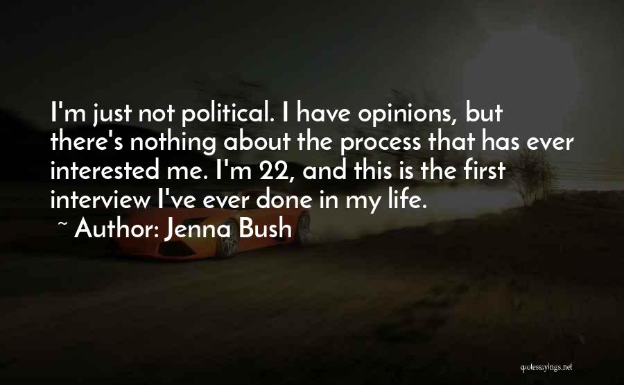 First Interview Quotes By Jenna Bush