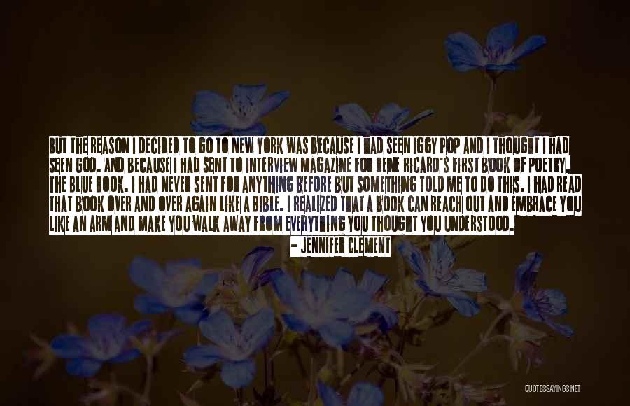 First Interview Quotes By Jennifer Clement First Interview Quotes By Jennifer Clement