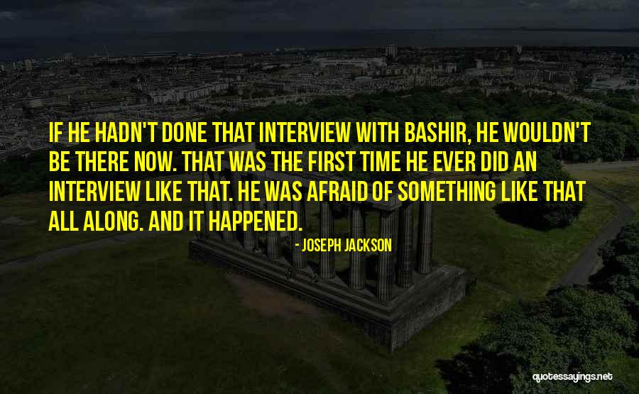 First Interview Quotes By Joseph Jackson