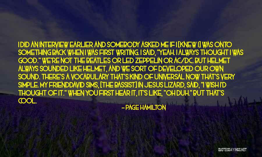 First Interview Quotes By Page Hamilton First Interview Quotes By Page Hamilton