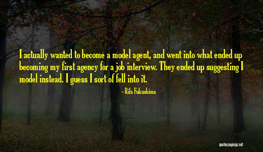 First Interview Quotes By Rila Fukushima First Interview Quotes By Rila Fukushima
