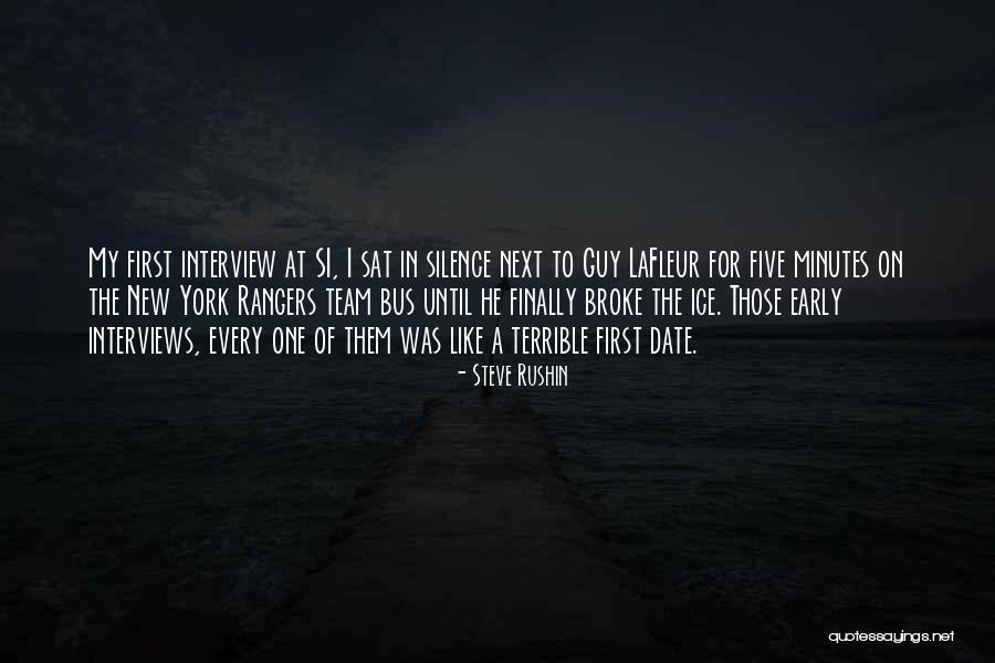 First Interview Quotes By Steve Rushin First Interview Quotes By Steve Rushin
