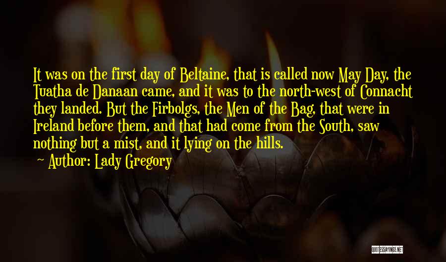 First Ireland Quotes By Lady Gregory