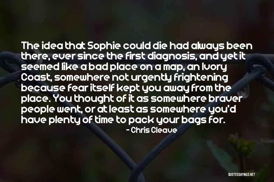 First It Was An Idea Then Quotes By Chris Cleave First It Was An Idea Then Quotes By Chris Cleave