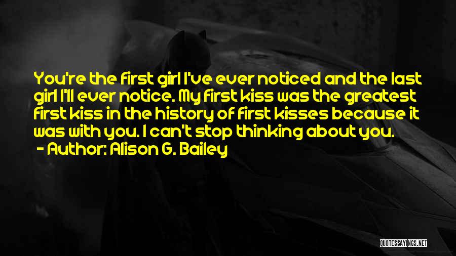First Kiss Girl Quotes By Alison G. Bailey