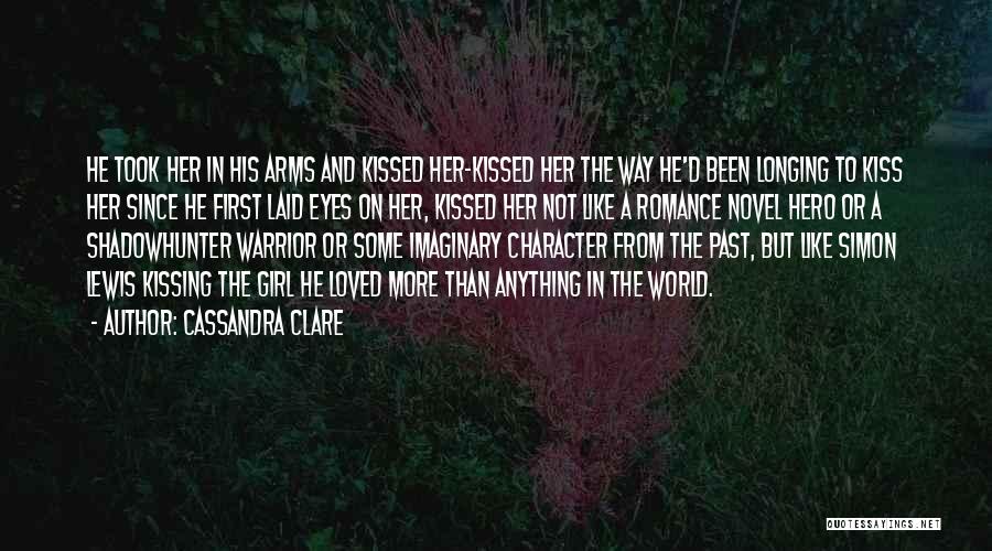 First Kiss Girl Quotes By Cassandra Clare