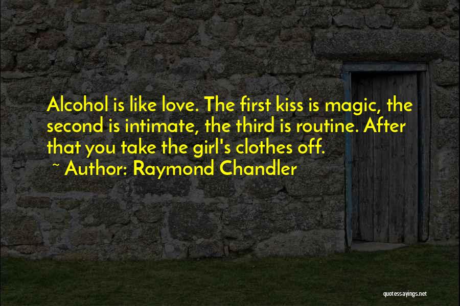 First Kiss Girl Quotes By Raymond Chandler