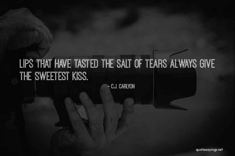 First Kiss Love Quotes By C.J. Carlyon First Kiss Love Quotes By C.J. Carlyon