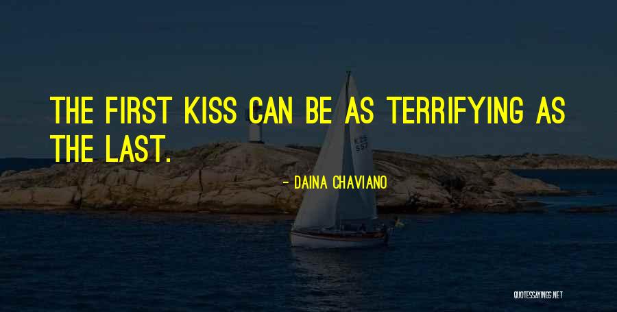 First Kiss Love Quotes By Daina Chaviano First Kiss Love Quotes By Daina Chaviano