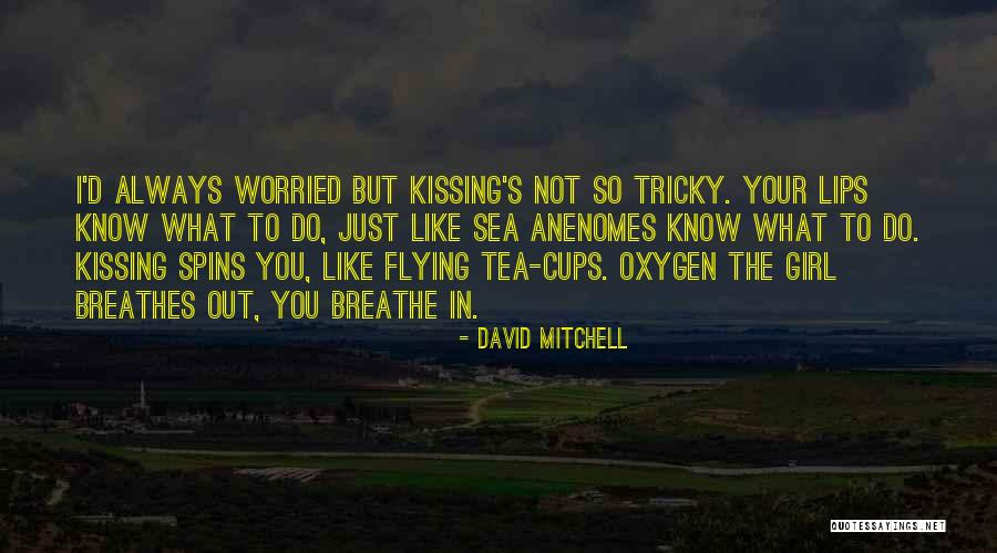 First Kiss Love Quotes By David Mitchell First Kiss Love Quotes By David Mitchell