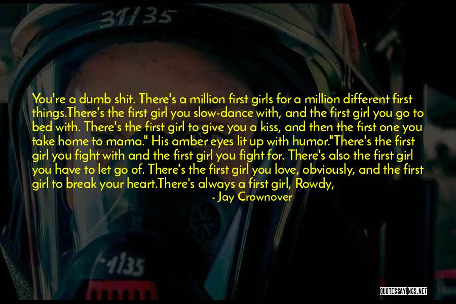 First Kiss Love Quotes By Jay Crownover First Kiss Love Quotes By Jay Crownover
