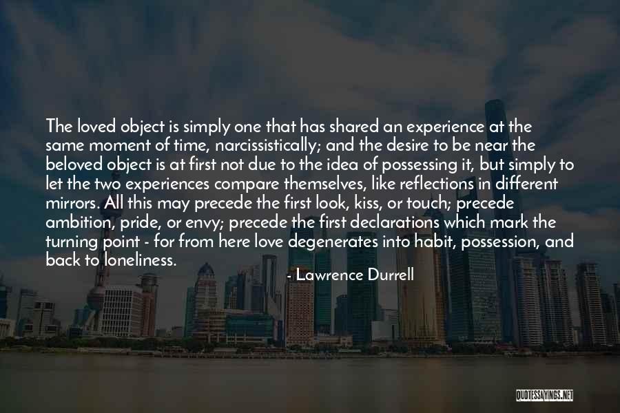 First Kiss Love Quotes By Lawrence Durrell First Kiss Love Quotes By Lawrence Durrell