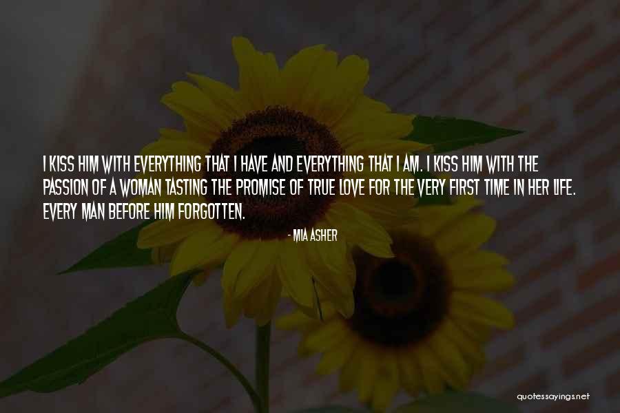 First Kiss Love Quotes By Mia Asher First Kiss Love Quotes By Mia Asher