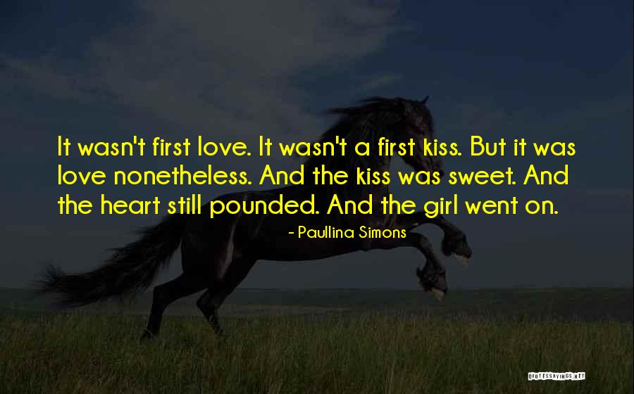 First Kiss Love Quotes By Paullina Simons First Kiss Love Quotes By Paullina Simons