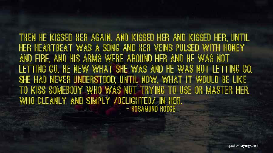 First Kiss Love Quotes By Rosamund Hodge First Kiss Love Quotes By Rosamund Hodge