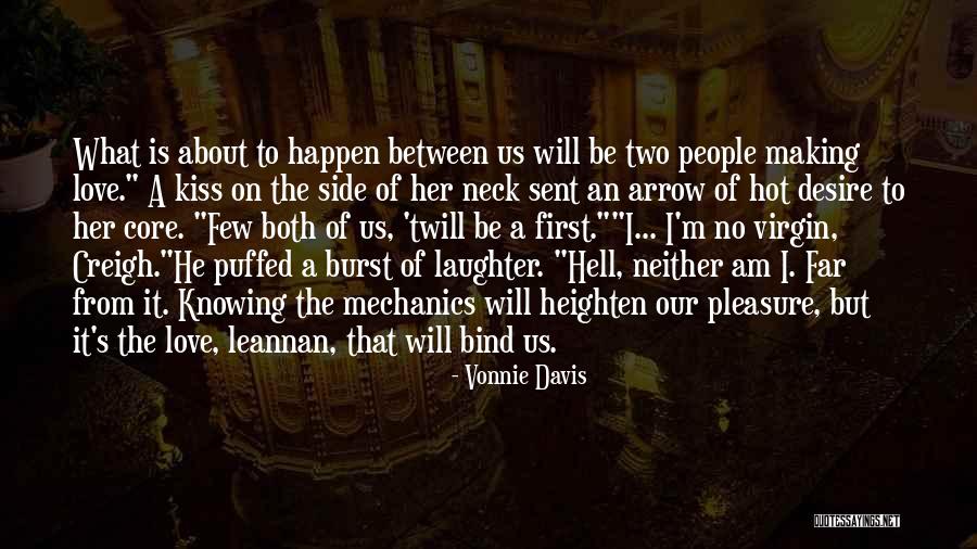 First Kiss Love Quotes By Vonnie Davis First Kiss Love Quotes By Vonnie Davis