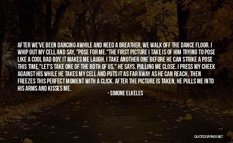 First Kiss On Cheek Quotes By Simone Elkeles First Kiss On Cheek Quotes By Simone Elkeles