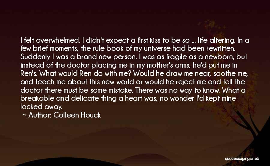 First Kiss Quotes By Colleen Houck