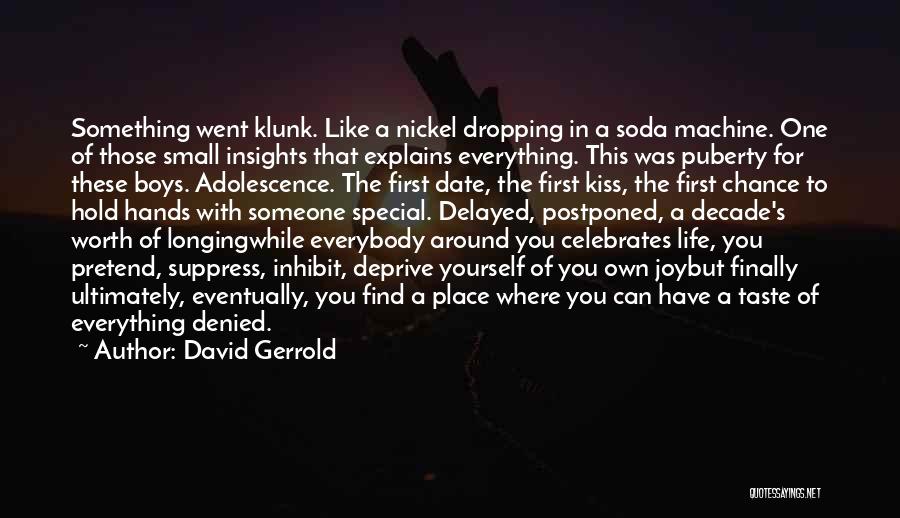 First Kiss Quotes By David Gerrold