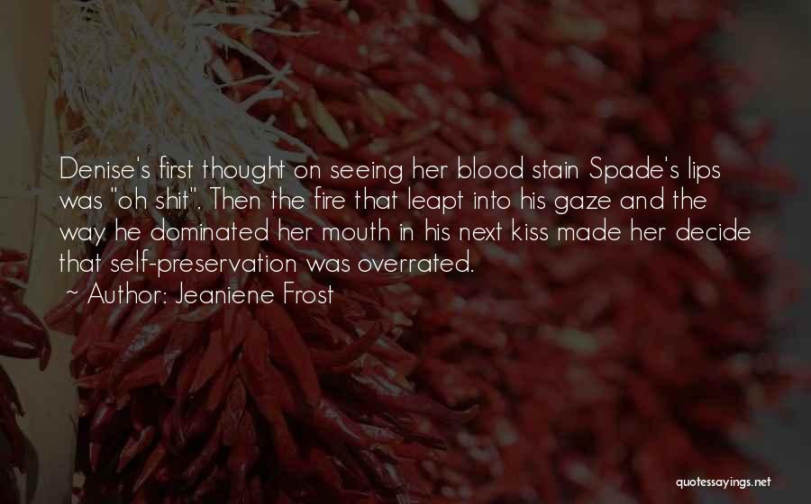 First Kiss Quotes By Jeaniene Frost
