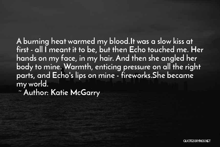 First Kiss Quotes By Katie McGarry