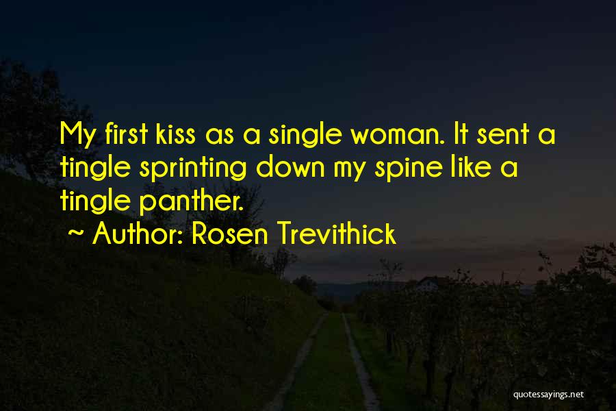 First Kiss Quotes By Rosen Trevithick