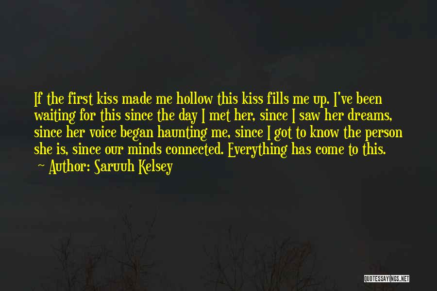 First Kiss Quotes By Saruuh Kelsey