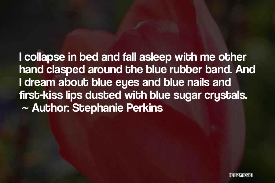 First Kiss Quotes By Stephanie Perkins