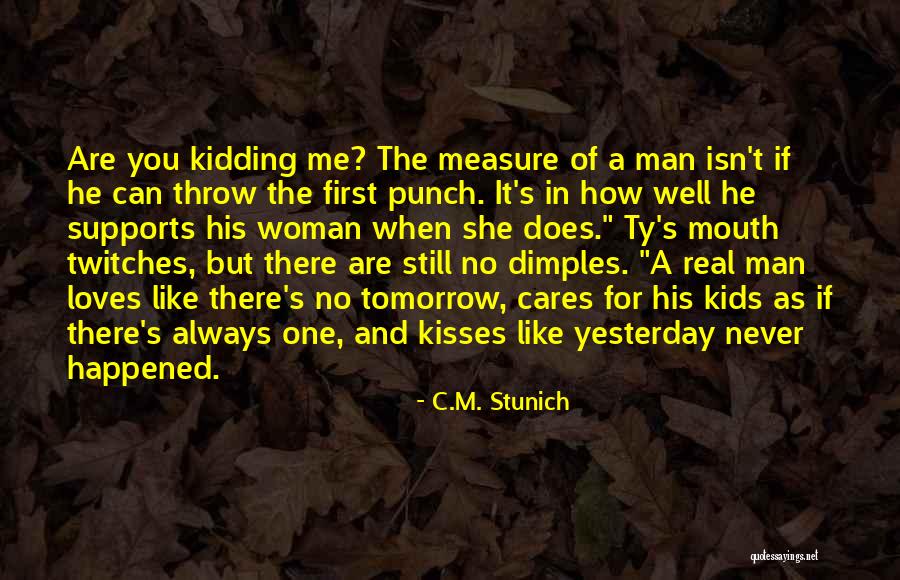 First Kisses Quotes By C.M. Stunich