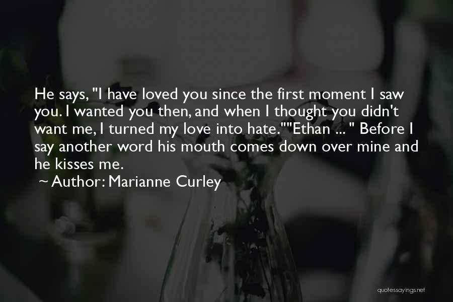 First Kisses Quotes By Marianne Curley