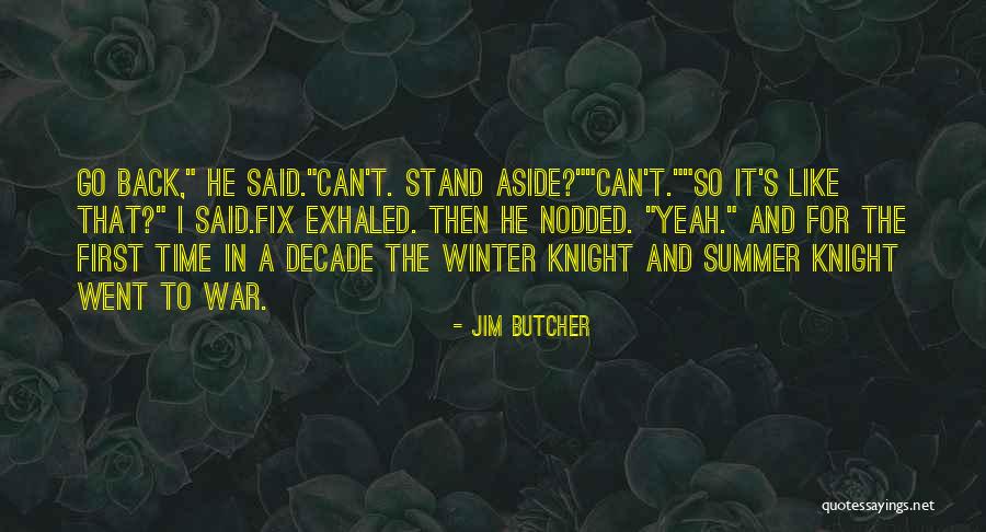 First Knight Quotes By Jim Butcher First Knight Quotes By Jim Butcher