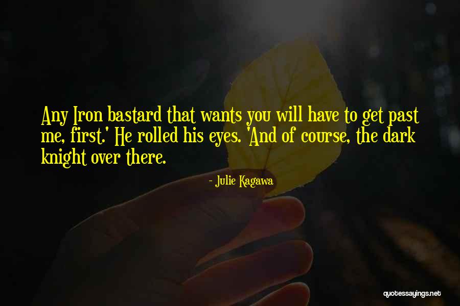 First Knight Quotes By Julie Kagawa First Knight Quotes By Julie Kagawa
